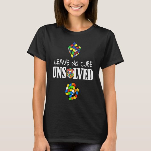 Verlass No Cube Ungelöste Speed Cubing Math T-Shirt (Vorderseite)