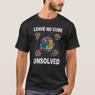 Verlass No Cube Ungelöste Speed Cubing Math T-Shirt