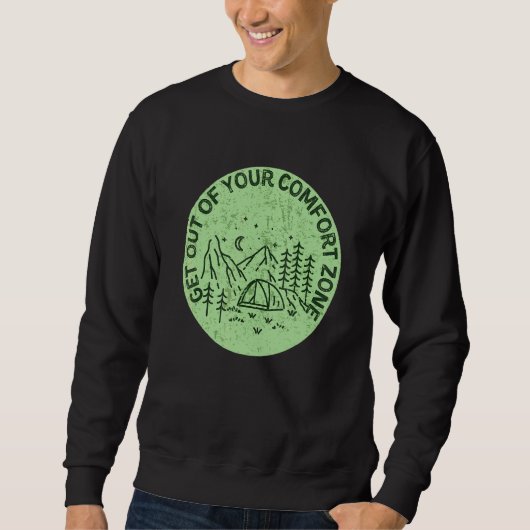 Verlasse Deine Komfortzone Camping Sweatshirt (Vorderseite)