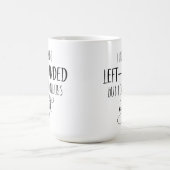 Verlassen, aber ich bin immer recht lustig Spaß Kaffeetasse (Mittel)