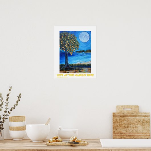 Verlassen am Mango Tree Poster (Küche)