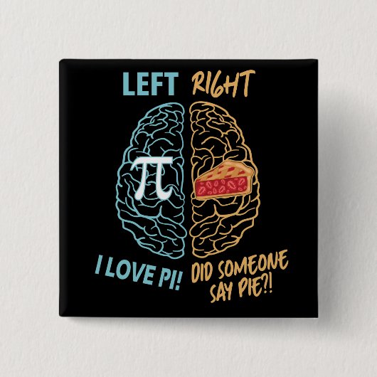 Verlassen Brain Right Brain Funny Pi Button (Vorderseite)