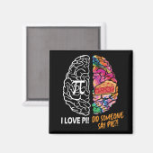 Verlassen Brain Right Brain Pi Magnet (Vorderseite/Rückseite)