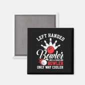 Verlassen Handed Bowler Cool Bowling Buttone Strik Magnet (Vorderseite/Rückseite)