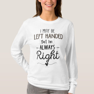 Verlassen Handed kann ich Verlassen werden, aber i T-Shirt