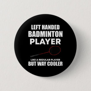 Verlassen Handheld Badminton Player Funny Sprichwo Button