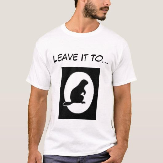 Verlassen Sie es… T-Shirt (Vorderseite)