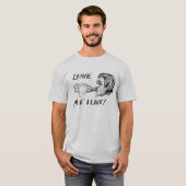 verlassen Sie mich allein T-Shirt (Vorne ganz)