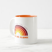 Verlassen Sie mir allein lustige Regenbogen Zweifarbige Tasse (Vorderseite Links)