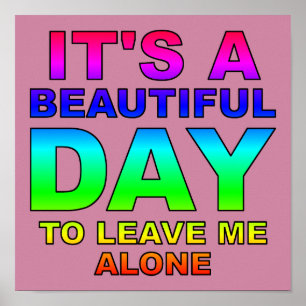 Verlassen Sie mir allein lustiges Plakat-Zeichen Poster