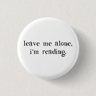 Verlassen Sie mir allein mich lesen Button