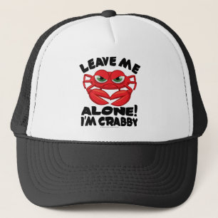 Verlassen Sie mir allein mich sind Crabby Truckerkappe