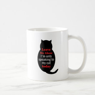 Verlassen Sie mir allein mich sprechen nur mit Kaffeetasse