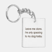 Verlassen Sie mir allein mich sprechen nur mit Schlüsselanhänger (Vorderseite links)