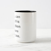 Verlassen Sie mir alleinTasse Zweifarbige Tasse (Mittel)