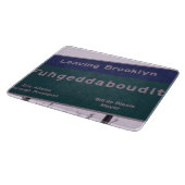 Verlassen von Brooklyn New York Fuhgeddaboudit Schneidebrett (Ecke)