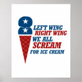 Verlassen Wing Right Wing Ice Cream - - Poster (Vorne)