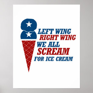 Verlassen Wing Right Wing Ice Cream - - Poster