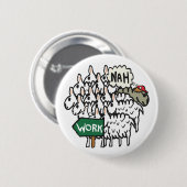 Verlassend Arbeit Button (Vorne & Hinten)