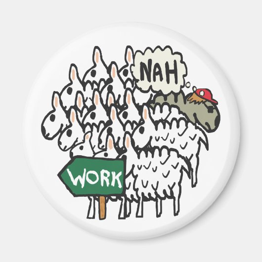 Verlassend Arbeit Magnet (Vorne)