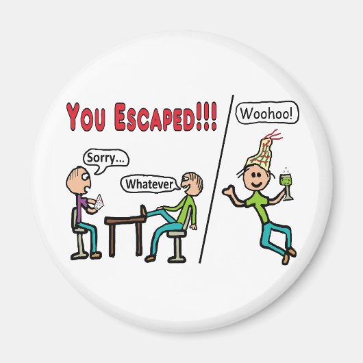 Verlassend Arbeit Magnet (Vorne)