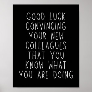 Verlassend Colleague Funny Coworker Sprichwort Poster