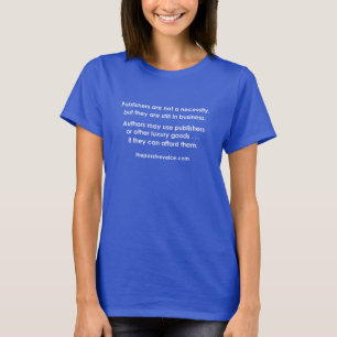 Verleger sind nicht eine Notwendigkeit - weiße T-Shirt