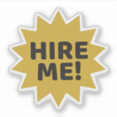 Verleih mich! Anstellung oder kleine Unternehmen Aufkleber (Vorderseite)