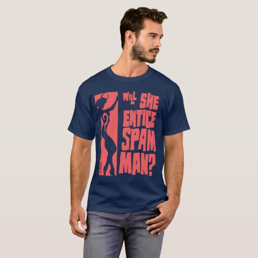 verleitet sie Spam-MANN T-Shirt (Vorne ganz)