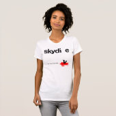 Verletzen Sie sich nicht Skydiver T-Shirt (Vorne ganz)