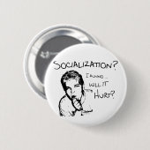 Verletzt Sozialisierung? Button (Vorne & Hinten)