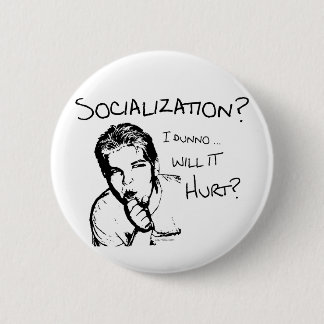 Verletzt Sozialisierung? Button
