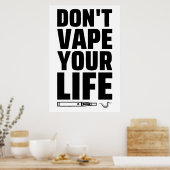 Verleumde dein Leben nicht - Anti-Vaping Poster (Küche)