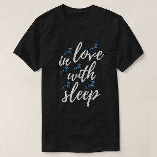 Verliebt in den Schlaf T-Shirt