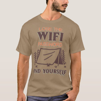 Verliere das WLAN-Passwort Finde dich selbst Wande T-Shirt