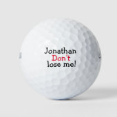 Verliere mich nicht! Funny Individuelle Name Golf  Golfball (Vorderseite)