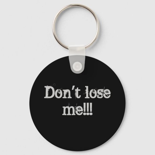 Verliere mich nicht schlüsselanhänger (Vorderseite)