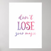 Verliere nicht deine Magie Poster (Vorne)