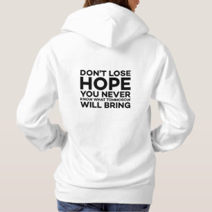 Verliere nicht den T - Shirt der Hoffnung