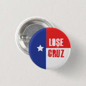 Verlieren Sie Cruz - Ted Cruz Button (Vorne & Hinten)