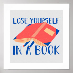 Verlieren Sie Ihr Selbst in einem Buch Poster