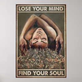 Verlieren Sie Ihren Geist Finden Sie Ihr Soul Poster