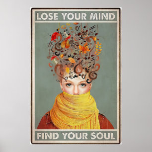 Verlieren Sie Ihren Geist Finden Sie Ihr Soul Poster