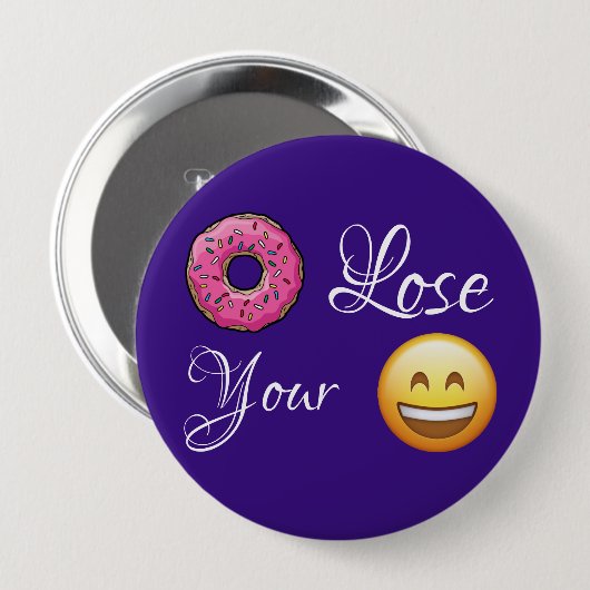 Verlieren Sie Ihren Lächelknopf Button (Vorne & Hinten)