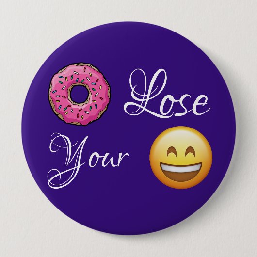 Verlieren Sie Ihren Lächelknopf Button (Vorderseite)