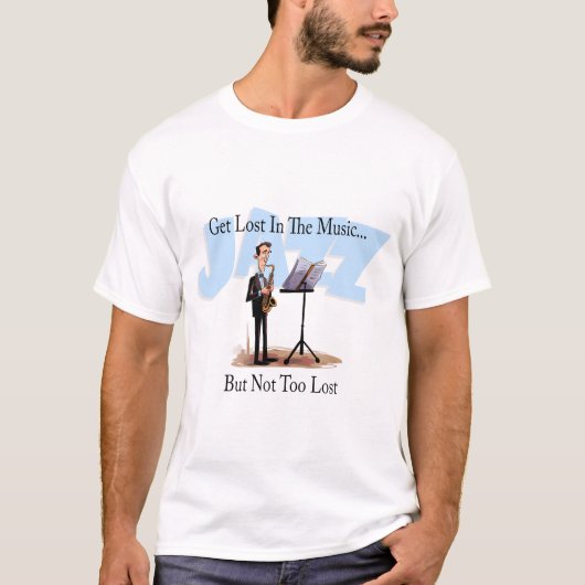 Verlieren Sie sich im Musik Funny Jazz T-Shirt (Vorderseite)