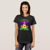 Verlieren Sie sich, wir machen Hintern Stuff Shirt (Vorne ganz)