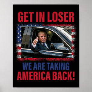Verlieren wir uns, wir bringen Amerika zurück auf Poster