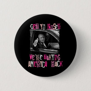 Verlieren wir uns, wir bringen Amerika zurück - Tr Button