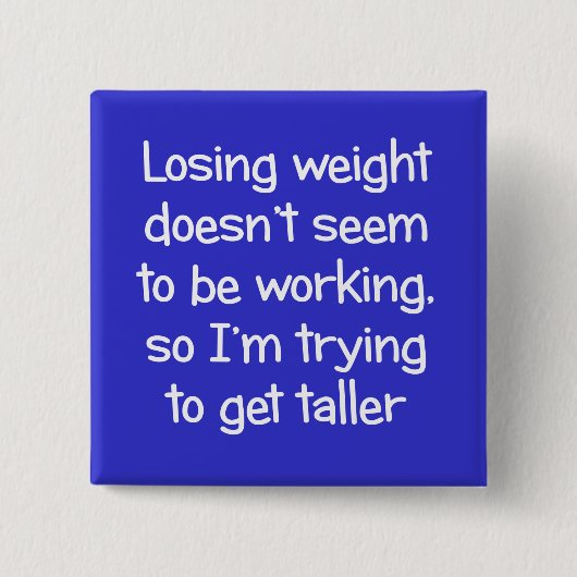 Verlierendes Gewicht scheint nicht zu arbeiten Button (Vorderseite)